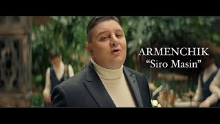 Armenchik  "Siro Masin"  ❤️+❤️=❤️