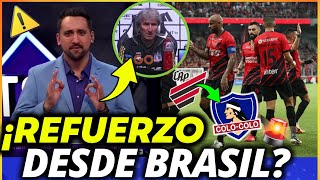 😱¡REFUERZO DESDE BRASIL!?💥 ¡PERIODISTA TRAJO LA NOTICIA AHORA! ÚLTIMAS ACTUALIZACIONES DE COLO-COLO!