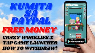 CRAZY WORKLIFE | HOW TO WITHDRAW THROUGH TAPXGAME LAUNCHER | 100% LEGIT PAYING APPS 2022