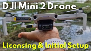 DJI Mini 2 Drone Licensing & Setup