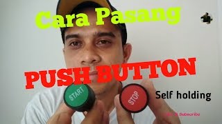 Cara pasang push button ON/OFF pada Rangkaian Control | Self Holding