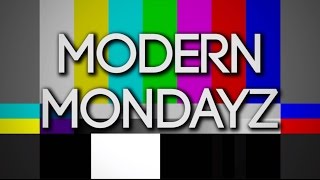 Modern Mondayz Episode 17