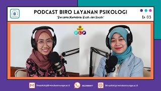 Podcast Biro Layanan Psikologi #3