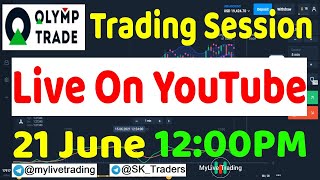 OlympTrade Live Trading Session on YouTube || Free Vip Signals || VIP Live Trading - MyLive Trading