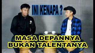 BERMULTI TALENTA ,, TAPI BAHAYA NYA MENJ******