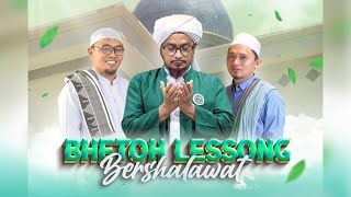 🔴LIVE BHETOH LESSONG BERSHOLAWAT - Bersama Al-Habib Abdul Qodir Ba'abud & Nahjul Musthofa