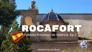 ROCAFORT / PUEBLOS  PRÓXIMOS DE VALENCIA Ep.2/ ESPANHA