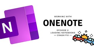 OneNote Crash - Stuck Loading Notebooks - Here's the Fix!