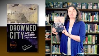 Books for Busy Students 📖 Drowned City: Hurricane Katrina and New Orleans