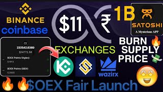 OEX burn price $11🔥 transfer To Exchange | Oex Coin Listing news today | Satoshi Airdrop new update