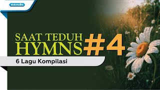 SAAT TEDUH HYMNS Volume 4 - Kompilasi (Official lyric video)