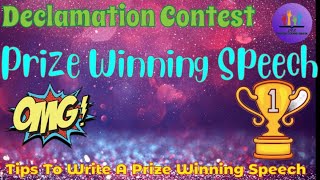 How To Write A Speech| Prize Winning Speech| Declamation Contest/Competition| Public Speaking.