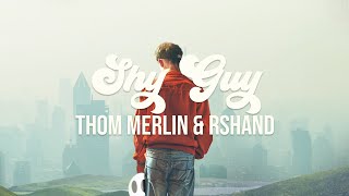 Thom Merlin & rshand - Shy Guy [Offical Visualizer]