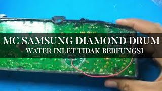 ALIEF TOEN || Memperbaiki Modul Mesin Cuci Samsung Diamond Drum Water Inlet tidak berfungsi