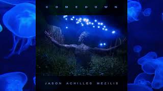 Jason Achilles - Comedown (Full Album 2016)