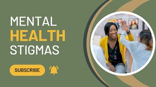 Mental Health: Unseen, Not Unheard  Shattering Stigmas