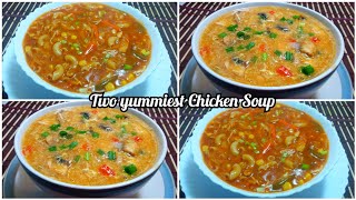 Two way of soup || winter special two easy & tasty chicken soup recipes