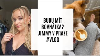 BUDU MÍT ROVNÁTKA? JIMMY V PRAZE #VLOG