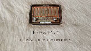 FREQUENCY 𑁍 ultimate glow up subliminal