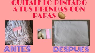 Quitale lo pintado a tus prendas con papas 🥔👚👔 facil y rapido 👌