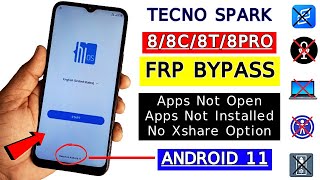 Tecno Spark 8/8C/8T/8Pro FRP Bypass 2024 Apps Not Open | Google Account Bypass Without PC Android 11