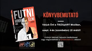 Futni, Hinni, Élni könyvbemutató Szolnokon - 2021.09.04.