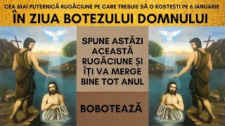 Rugaciunea Botezului Domnului  Rugaciunea de Boboteaza!