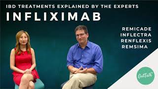 Infliximab (Remicade, Inflectra, Renflexis, Remsima) - IBD treatments explained by the experts