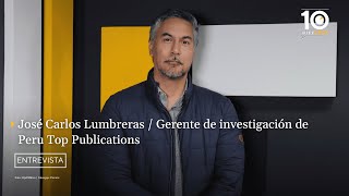 José Carlos Lumbreras: “No se están anunciando nuevas inversiones de gran magnitud en Perú”