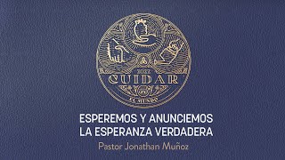 CUIDAR 12 - Esperemos y anunciemos la esperanza verdadera