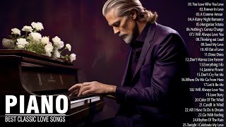 Beautiful Romantic Piano Instrumental Love Songs Of All Time - 50 Most Famous Classical Piano Pieces