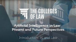 AI in Law: Symposium Roadmap Introduction | The Colleges of Law