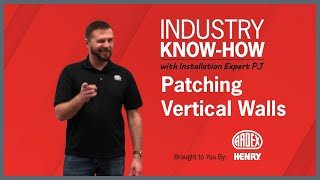 Industry Know-How with PJ: Patching Vertical Walls