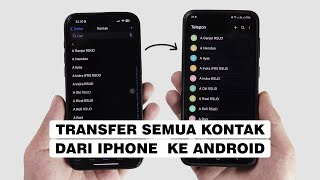 Cara Pindahkan Kontak Dari iPhone Ke Android Tanpa Aplikasi