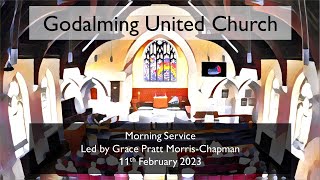 11 February 2024 - Morning Service led by Grace Pratt Morris-Chapman