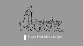 Moses' Friendship with God