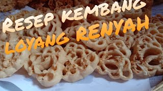 RESEP KEMBANG LOYANG RENYAH|| RESEP MAMA KEZRA