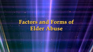 Factors and Forms of Elder Abuse