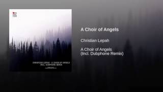 Christian Lepah - A Choir of Angels