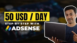 Earn $50 a day with Adsense in 2022 (Step-by-Step Guide)