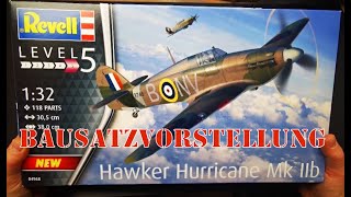 Revell Hawker Hurricane Mk.IIB 1:32 Bausatzvorstellung