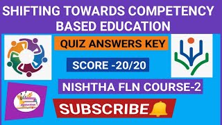 Shifting towards Competency Based Education Quiz Answer Key/#Nishtha #Fln #diksha