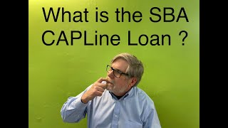 What is a SBA CAPLine Loan ?