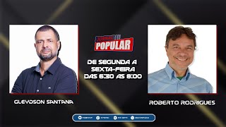 JORNAL POPULAR   COMGLEYDSON SANTANA   E ROBERTO RODRIGUES  (27/08/24)