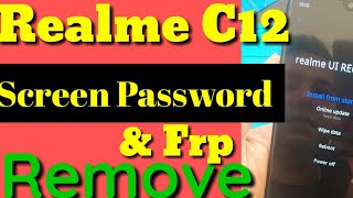 Realme C12 & C11 Screen Password Unlock 2020 New Trick ||Full Video Hard reset & Frp Bypass #C12