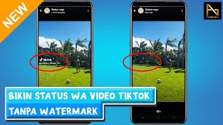 CARA MENGHILANGKAN TULISAN TIKTOK DI STATUS WHATSAPP