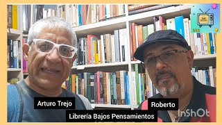 ROBERTO Y LA LIBRERÍA BAJOS PENSAMIENTOS EN CRÓNICAS DE BANQUETA TV