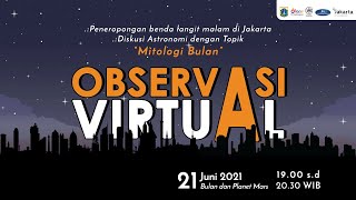 OBSERVASI VIRTUAL - MITOLOGI BULAN - 21 JUNI 2021