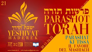 21. PARASHAT KI TISSA - Il favore del Messia