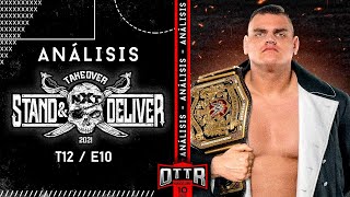 OTTR El Podcast T12E10: Analisis NXT Takeover Stand & Deliver Noche 1, Noche 2 y sus Repercusiones